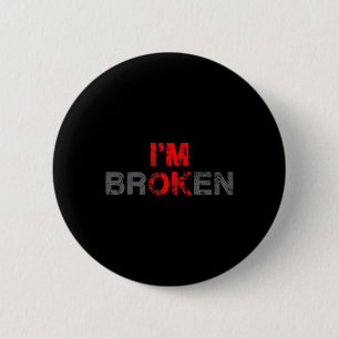 Ok ik ben gebroken onzichtbare ziekte Mannen vrouw Ronde Button 5,7 Cm