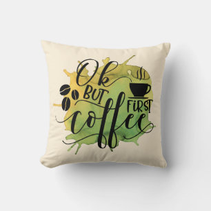 Ok maar eerst koffie op groene aquarel achtergrond kussen