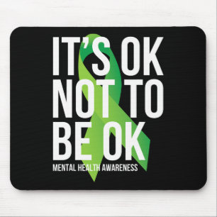OK niet te zijn OK Mental Health Awareness Lint Muismat