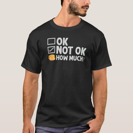 Ok  Not Ok  How Much  Simple Travel Hack    1 T-shirt (Voorkant)