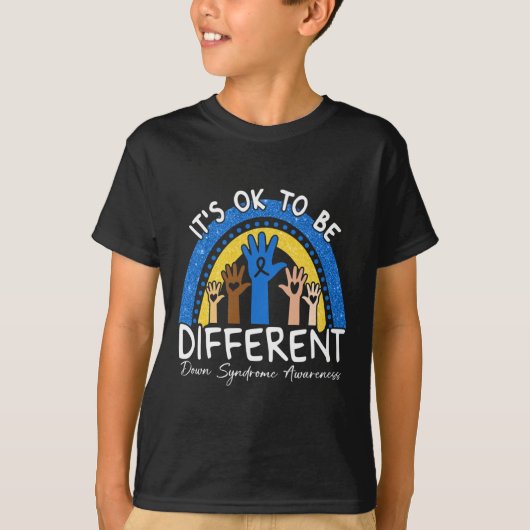Ok om anders te zijn Downsyndroom bewustzijn T-shirt (Voorkant)