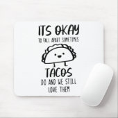 OK om uit elkaar te Herfsten Soms doen taco's aan Muismat (Met muis)