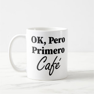 Ok Pero Primero Café Grappige Koffieliefhebber Spa Koffiemok