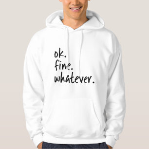 Ok Prima Wat Dan Ook Ironic Sarcasme Grappig Oké Hoodie
