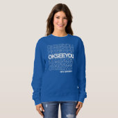 OK SEE YOU - Matthew Fleming Dames Trui (Voorkant volledig)