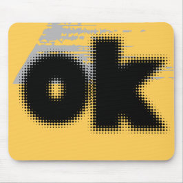 OK Vibes - Eenvoudig en vet" Muismat