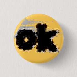 "OK Vibes - Eenvoudig en vet" Ronde Button 3,2 Cm