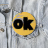 "OK Vibes - Eenvoudig en vet" Ronde Button 4,0 Cm (In situ)