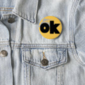 "OK Vibes - Eenvoudig en vet" Ronde Button 5,7 Cm (In situ)