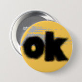 "OK Vibes - Eenvoudig en vet" Ronde Button 7,6 Cm (Voorkant /achterkant)