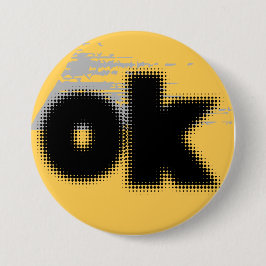 "OK Vibes - Eenvoudig en vet" Ronde Button 7,6 Cm
