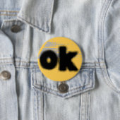 "OK Vibes - Eenvoudig en vet" Ronde Button 7,6 Cm (In situ)