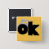 "OK Vibes - Eenvoudig en vet" Vierkante Button 5,1 Cm (Voorkant /achterkant)