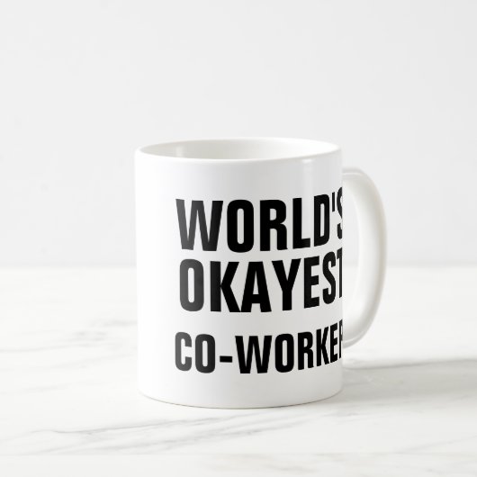 Okayest Co-Worker Koffiemok (Voorkant rechts)