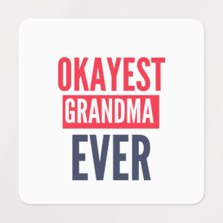 OKAYEST GRANDMA EVER LABELS