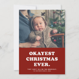 Okayest Kerstmis grappigste rode foto Feestdagenkaart