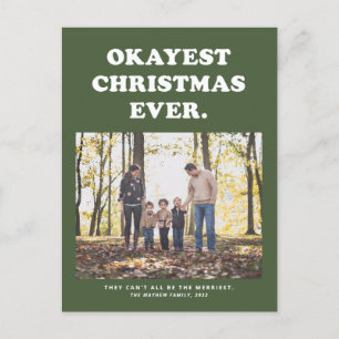 Okayest Kerstmis ooit grappig groen Feestdagenkaart