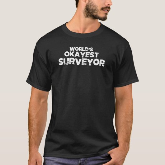Okayest landmeter beroep t-shirt (Voorkant)