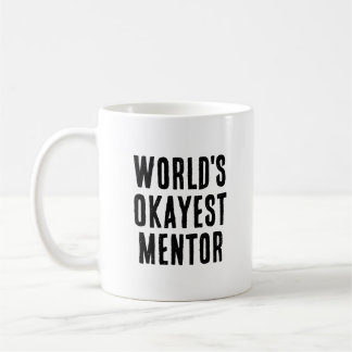 Okayest mentor grappige mentor koffiemok