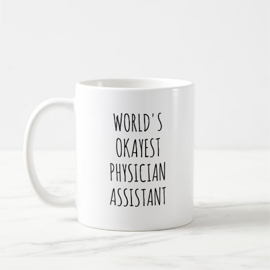Okayest Physician Assistant Funny PA Koffiemok (Links)