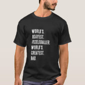 Okayest Pickleballer World's Greatest Dad T-shirt (Voorkant)