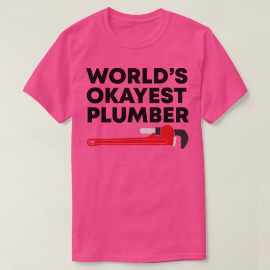 Okayest Plummer van de wereld de beste T-shirt (Design voorkant)