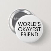 Okayest Ronde Button 5,7 Cm (Voorkant /achterkant)