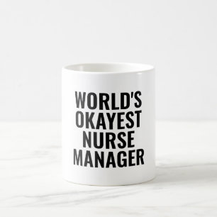Okayest Verpleegkundige Manager Grappig Koffiemok