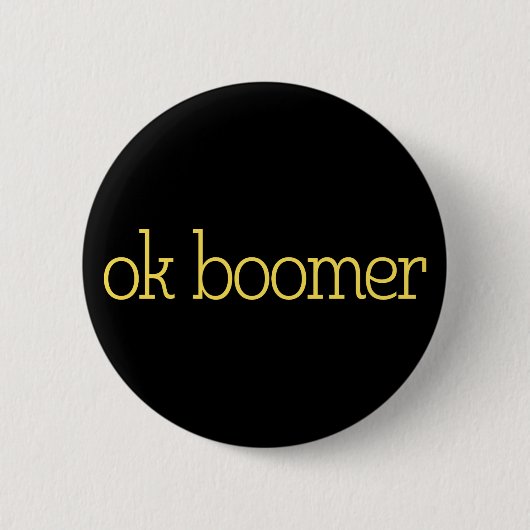 Oké Boomer. Ronde Button 5,7 Cm (Voorkant)