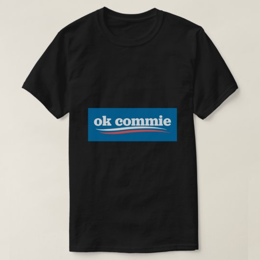 Oké commie anti-communist anti-socialistisch ticke t-shirt (Design voorkant)