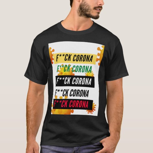 Oké Corona, we moeten weg. T-shirt (Voorkant)