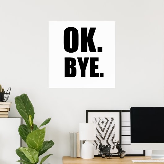 Oké, dag poster (Thuiskantoor)