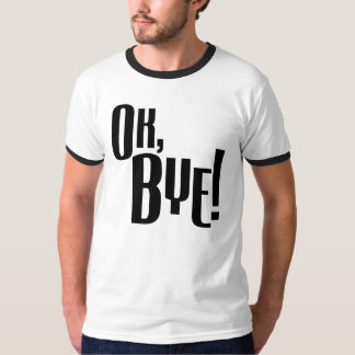 Oké, Dag. T-shirt