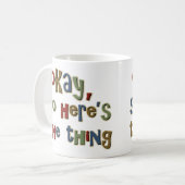 Oké, dus dit is het ding koffiemok (Voorkant links)