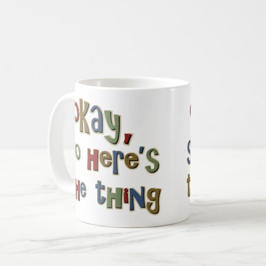 Oké, dus dit is het ding koffiemok (Voorkant links)