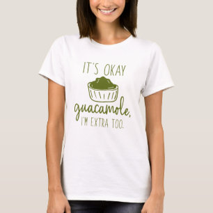 Oké Guacamole. T-shirt