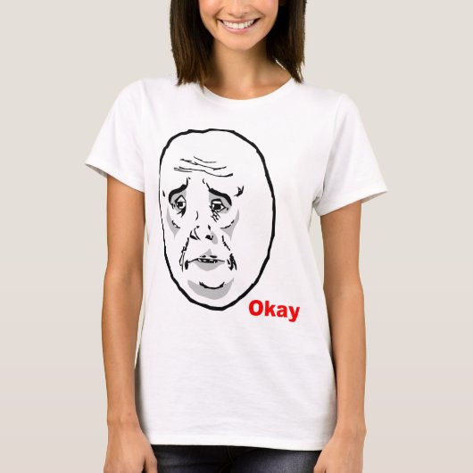 Oké Guy Rage Face Meme T-shirt (Voorkant)