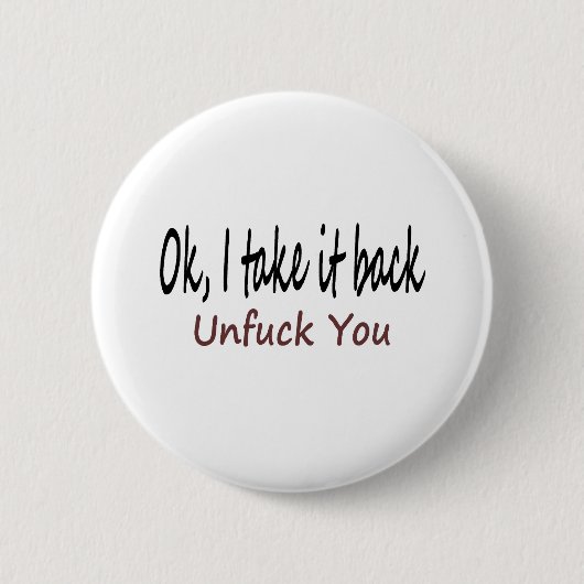 Oké, ik neem het terug in Unf. Ronde Button 5,7 Cm (Voorkant)