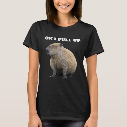 Oké, ik trek Capybara omhoog T-shirt (Voorkant)