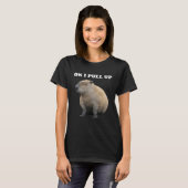 Oké, ik trek Capybara omhoog T-shirt (Voorkant volledig)