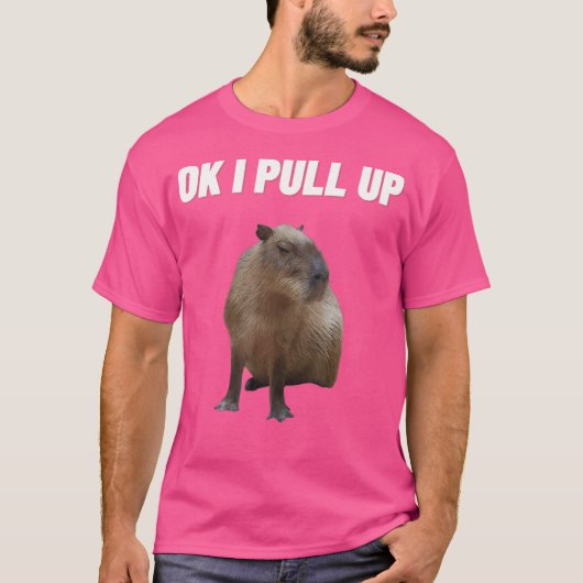 Oké, ik trek Capybara omhoog T-shirt (Voorkant)