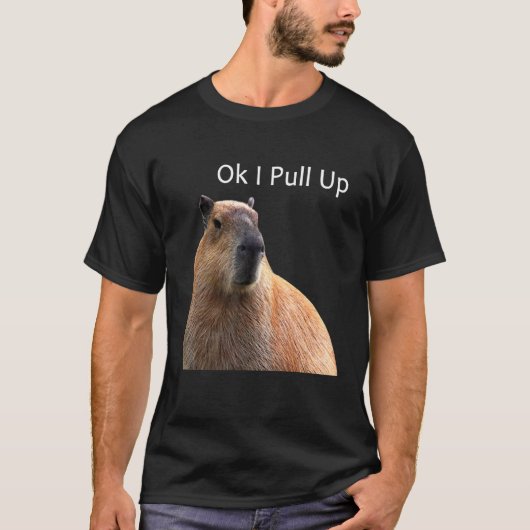 Oké, ik trek Capybara omhoog T-shirt (Voorkant)
