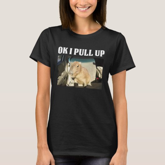 Oké, ik trek Capybara omhoog T-shirt (Voorkant)