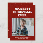 Oké kerstmis ooit grappige fotokaart feestdagenkaart (Voorkant / Achterkant)