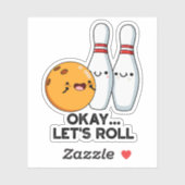 Oké, laten we de grappige bowlingwoordspeling roll sticker (Vel)