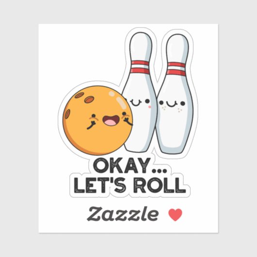 Oké, laten we de grappige bowlingwoordspeling roll sticker (Vel)