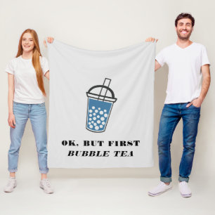 Oké, maar de eerste bundel thee is aangepast fleece deken