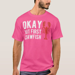 Oké, maar eerst de kreeftvissen t-shirt