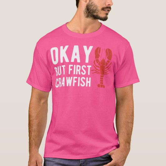 Oké, maar eerst de kreeftvissen t-shirt (Voorkant)
