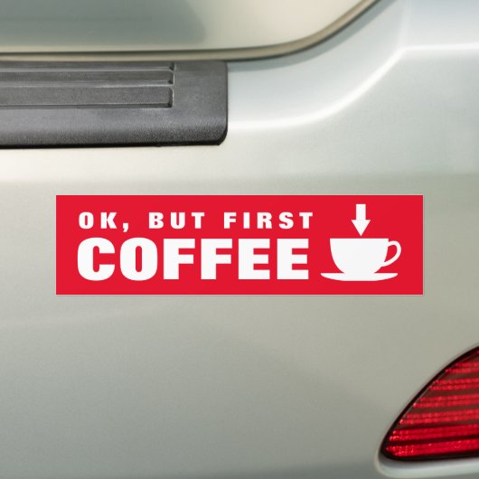 Oké, maar eerst een grappige caffeine junkie quote bumpersticker (Op auto)